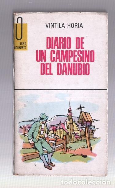 Libri di seconda mano: Libro Documento numero 69: Diario de un campesino del Danubio - Vintila Horia