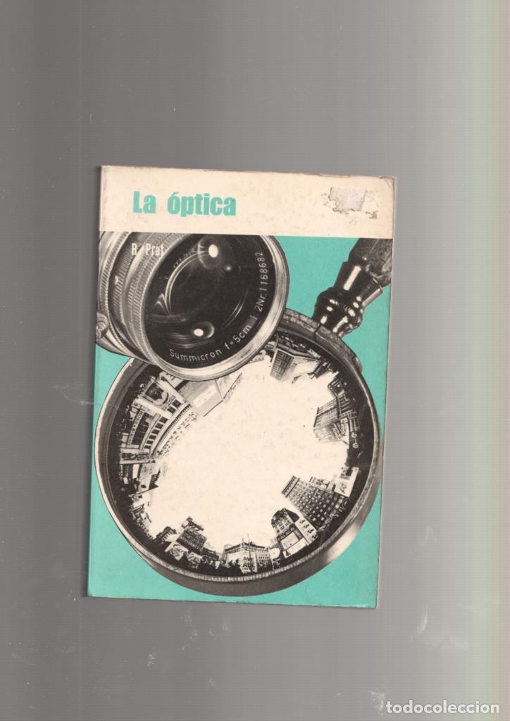 Libros: Coleccion Microcosmo numero 20: La optica - Ronald Prat - Foto 1