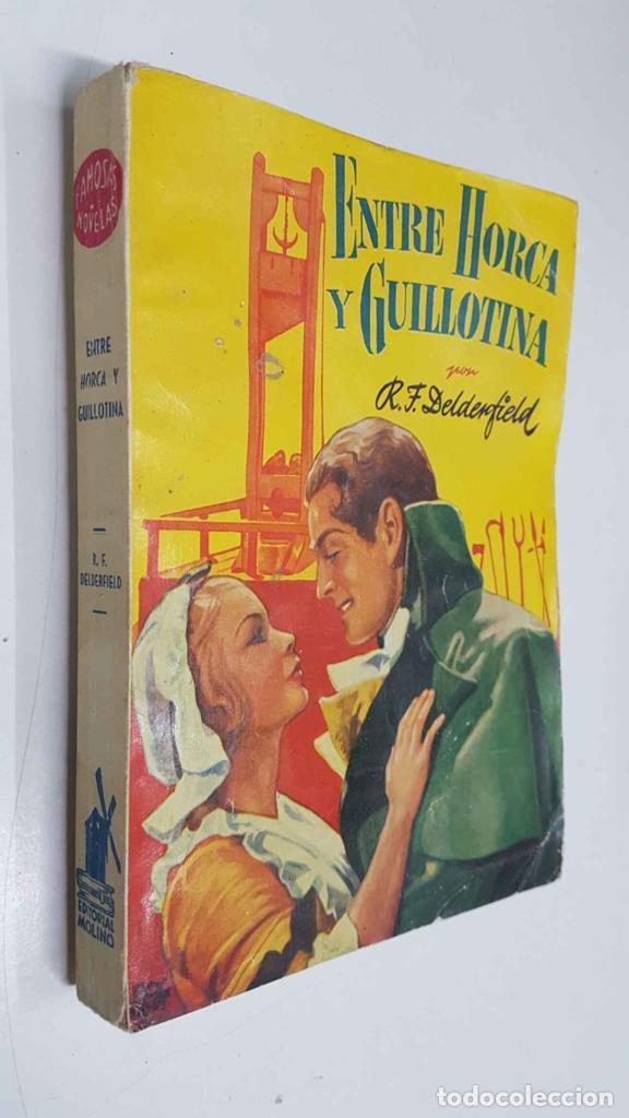 Libri di seconda mano: Famosas Novelas Molino numero 56: Entre horca y guillotina - R.F.Delderfield