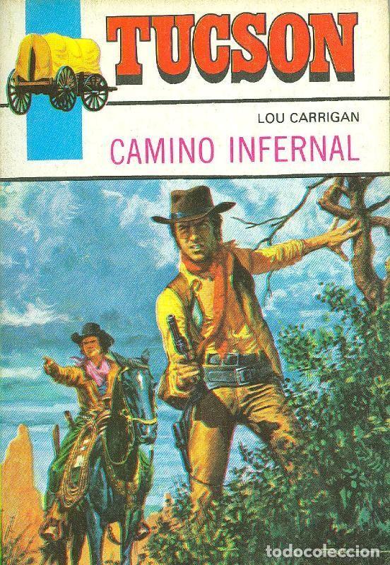 Libros: Tucson: Camino infernal - Lou Carrigan