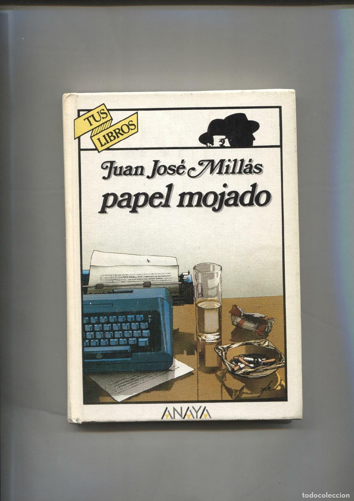 Libri di seconda mano: Tus libros numero 33: Papel mojado - Juan Jose Millas