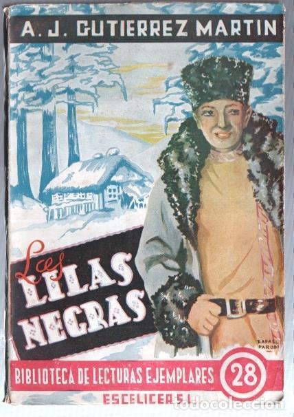 B&uuml;cher: Biblioteca de Lecturas Ejemplares numero 28: Las lilas negras - Antonio J.Gutierrez Martin
