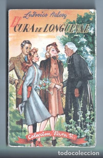 Libri di seconda mano: Coleccion Para Ti numero 2: El cura de Longueval - Ludovico Halevy