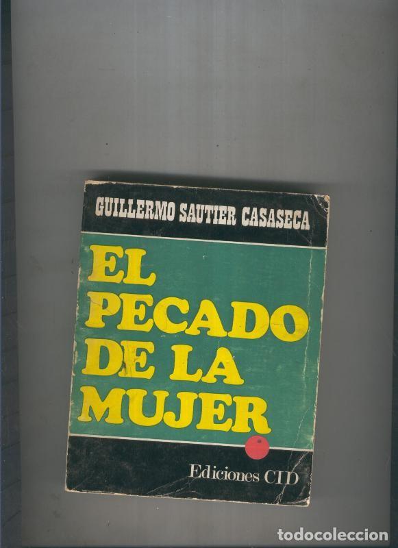 Libri di seconda mano: El pecado de la mujer - Guillermo Sautier Casaseca