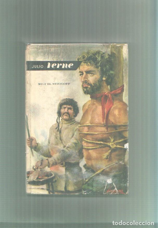 Libros: Obras de Julio Verne: Miguel Strogoff (aviejado) - Julio Verne