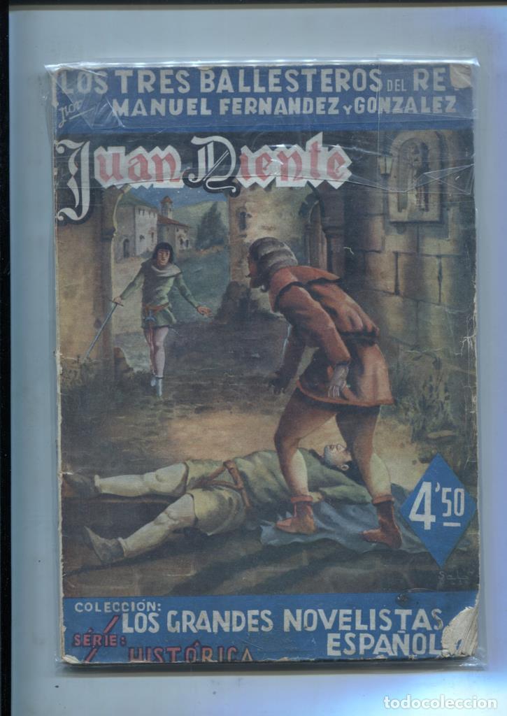 Libri di seconda mano: Los tres ballesteros del rey: Juan Diente (novela aviejada) - Manuel Fernandez Gonzalez