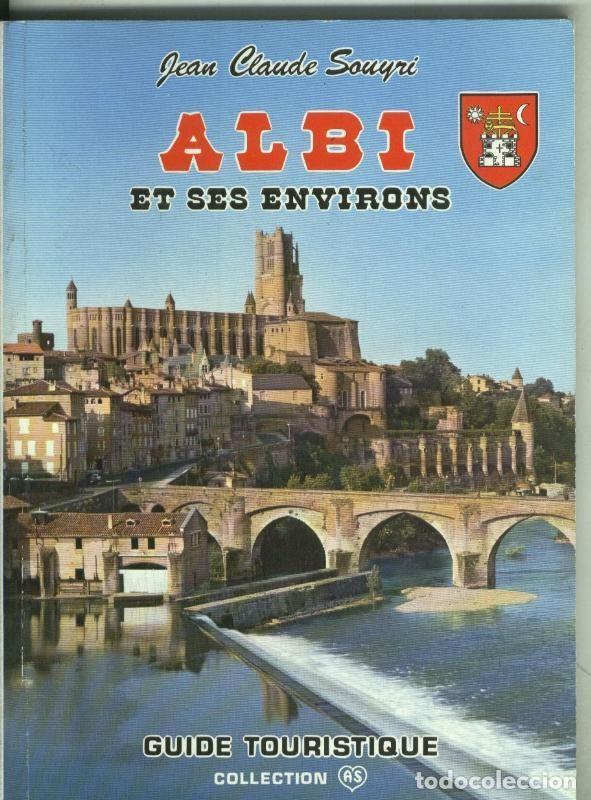 Libri di seconda mano: Albi et ses environs - Jean claude Soury