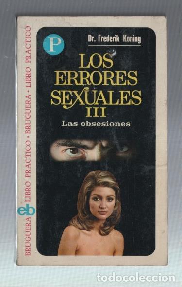 Libri di seconda mano: Libro practico numero 84: Los errores sexuales volumen III: Las obsesiones - Dr. Frederik Koning