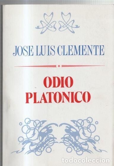 Libros: Odio platonico - Jose Luis Clemente - Foto 1