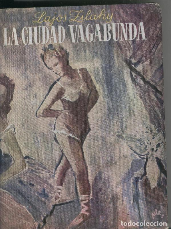 Libri di seconda mano: La ciudad vagabunda - Lajos Zilahy