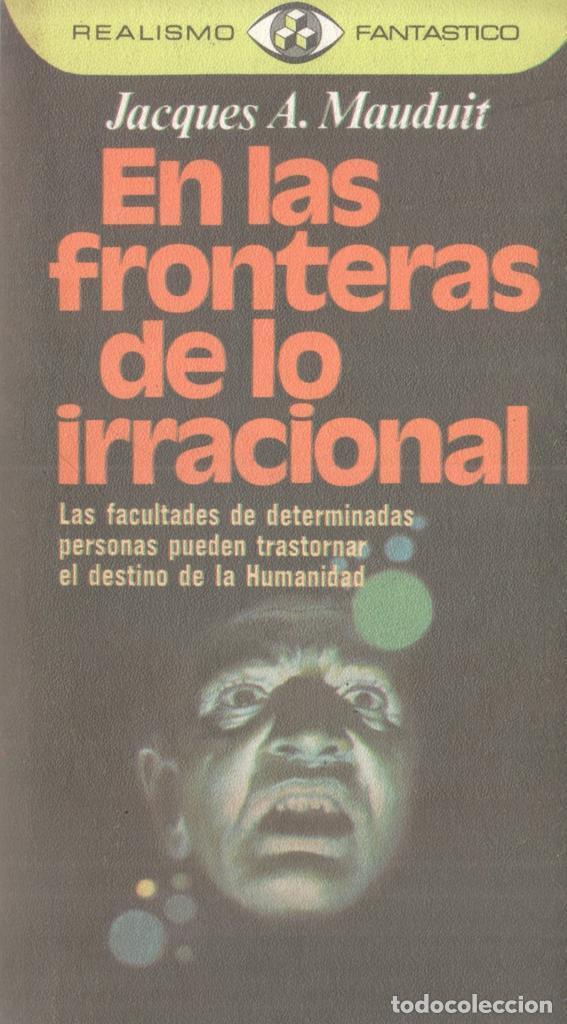 Libri di seconda mano: Realismo Fantastico numero 04: En las fronteras de lo irracional - Jacques A. Manduit