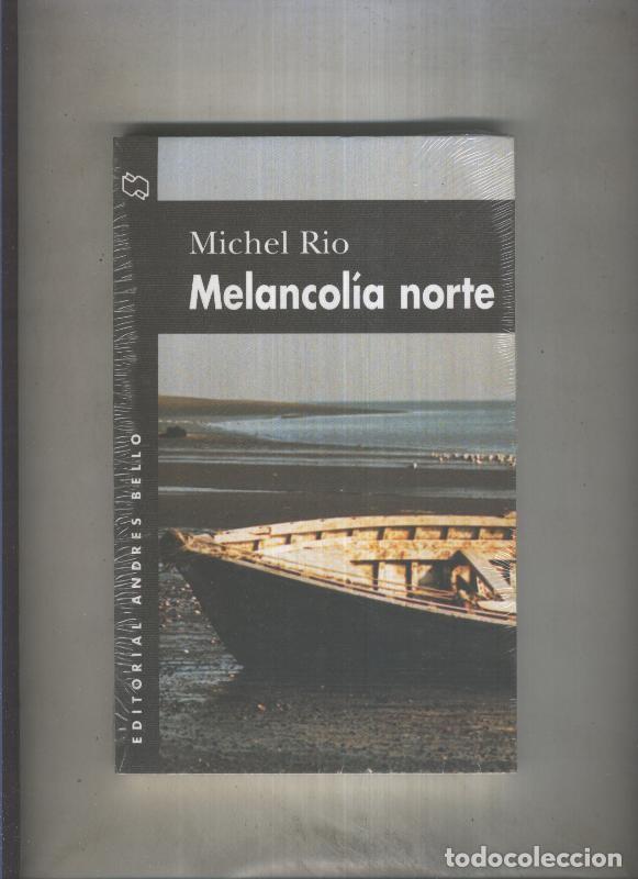Libros: Melancolia norte (libro con precinto original de editorial) - Michel Rio - Foto 1