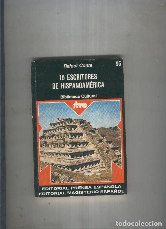 Libros: 16 escritores de Hispanoamerica - Rafael Conte - Foto 1