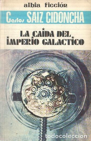 books: Albia Ficcion numero 05: La Caida del Imperio Galactico - Carlos Saiz Cidoncha