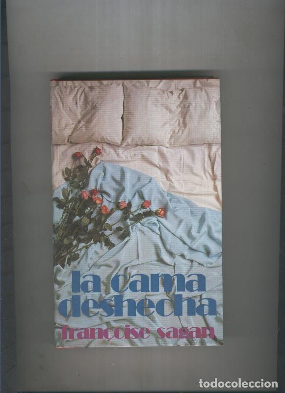 Libros: La cama deshecha - Francoise Sagan - Foto 1