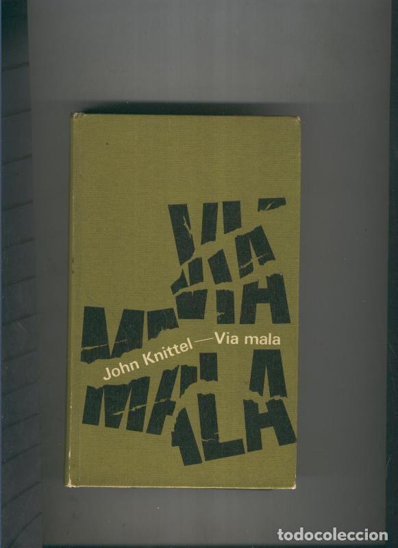 Libros: Via mala - John Knittel - Foto 1