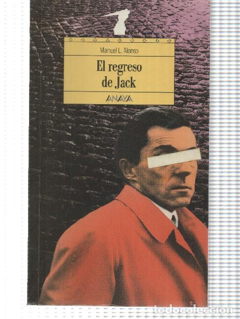 Libros: Coleccion Espacio Abierto: El regreso de Jack - Manuel L. Alonso - Foto 1