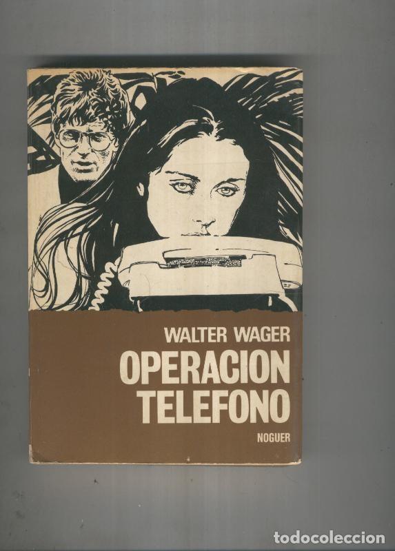 Livres: Operacion telefono - Walter Wager