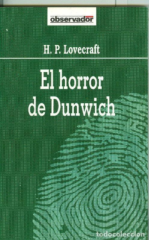 Libros: El Observador numero 056: El horror de Dunwich - H.P.Lovecraft