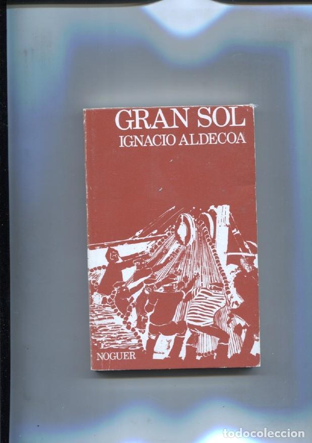 Libros: Libro de bolsillo Noguer: Gran Sol - Ignacio Aldecoa - Foto 1