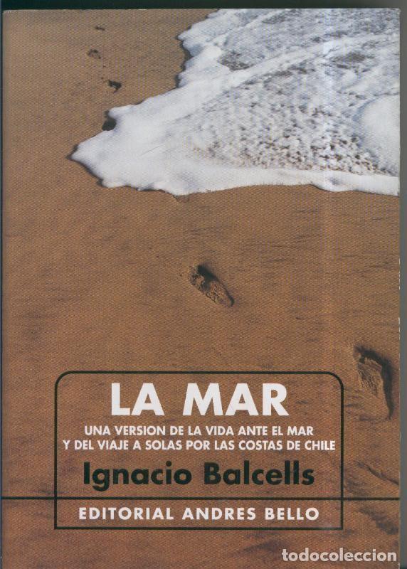 Libros: La Mar: una version de la vida ante el mar - Ignacio Balcells