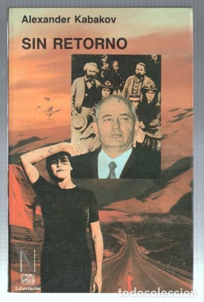 Libri di seconda mano: Sin retorno - Alexander Kabakov