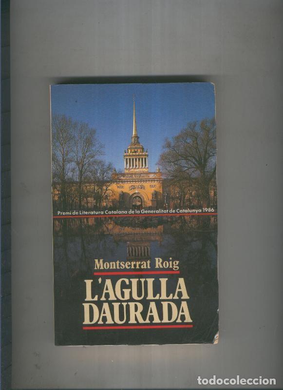Libros: L Agulla daurada - Montserrat Roig - Foto 1