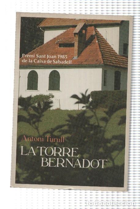 Libros: Col-leccio El Balanci: La torre Bernadot - Antoni Turull - Foto 1