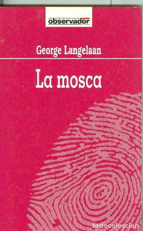 B&uuml;cher: El Observador volumen 068: La Mosca - George Langelaan