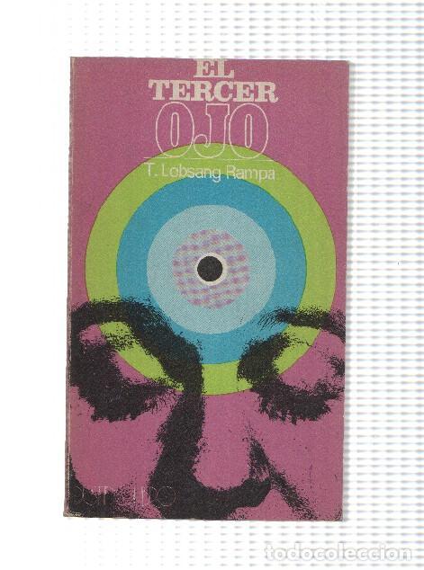 Libri di seconda mano: El tercer ojo, autobiografia de un lama tibetano - T. Lobsang Rampa