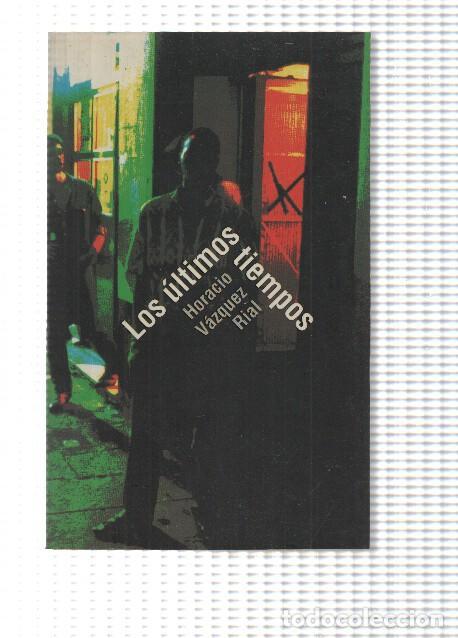 Libros: Los ultimos tiempos - Horacio Vazquez Rial - Foto 1