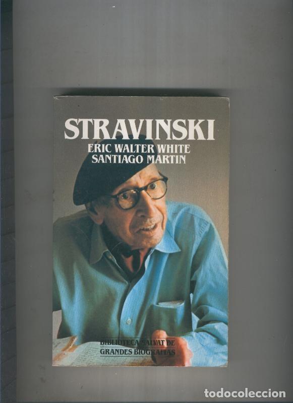 B&uuml;cher: Stravinski - Eric Walter White, Santiago Martin