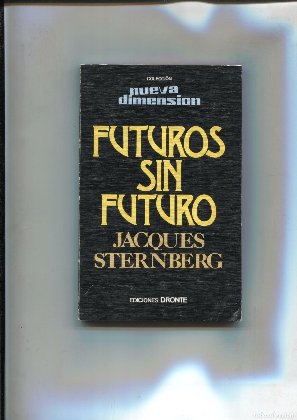 Libros: Futuros sin futuro - Jacques Sternberg - Foto 1