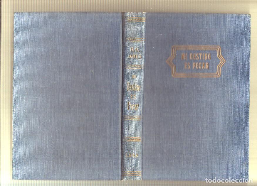 Libros: Coleccion Horizonte: Mi destino es pecar - Norah C. James