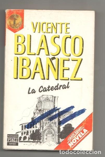 Libros: Gran Reno: La Catedral - Vicente Blasco Iba&ntilde;ez