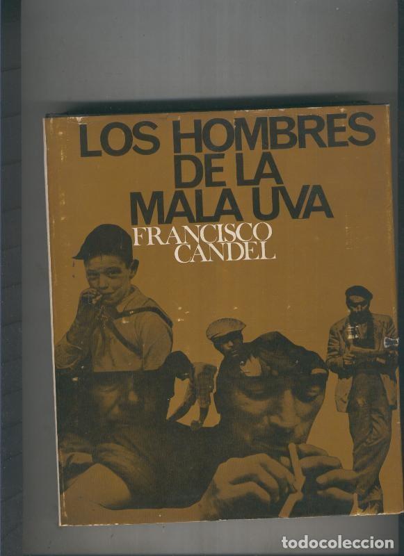 Libros: Los hombres de la mala uva - Francisco Candel - Foto 1