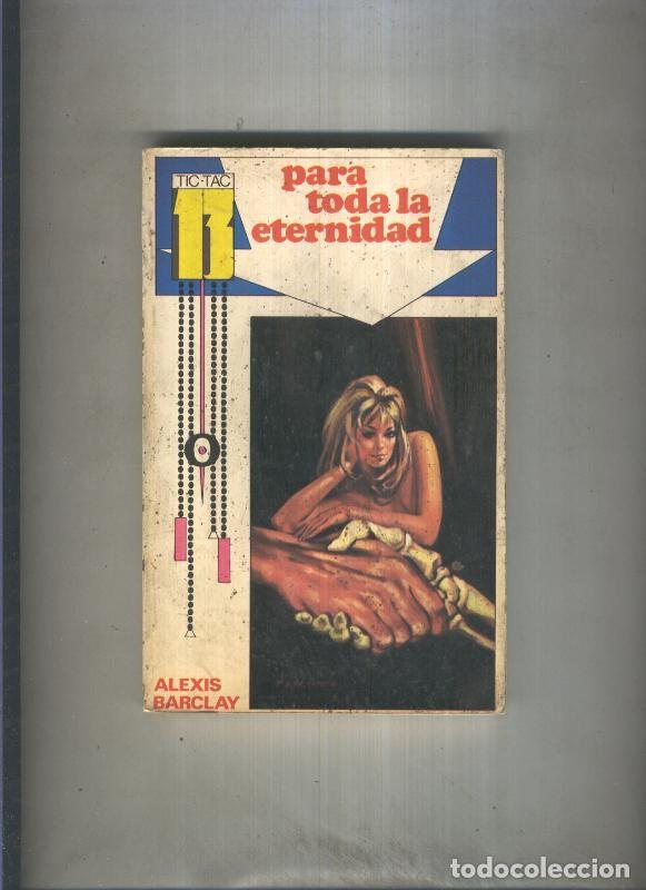 Libri di seconda mano: Tic Tac 13 numero 01: Para toda la eternidad - Alexis Barclay