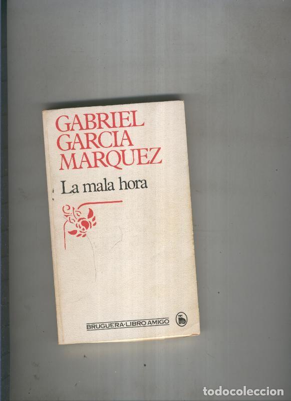Libros: La mala hora - Gabriel Garcia Marquez - Foto 1