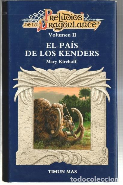 Libri di seconda mano: Preludio de la DragonLance volumen II: El pais de los Kenders - Mary Kirchoff