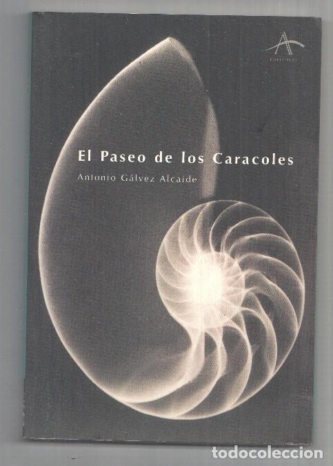 B&uuml;cher: El paseo de los caracoles - Antonio Galvez