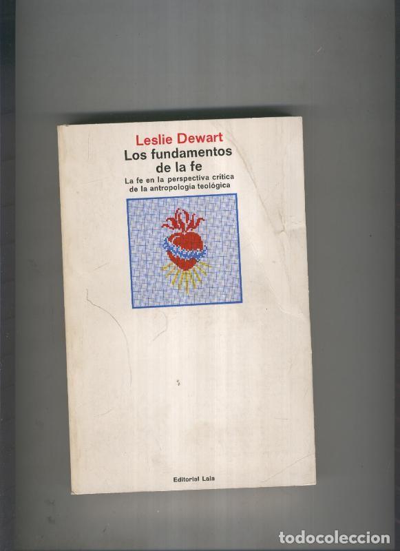 Libri di seconda mano: Los fundamentos de la fe - Leslie Dewart