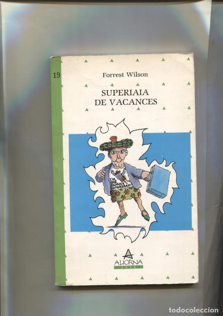 books: Superiaia de vacances - Forrest Wilson