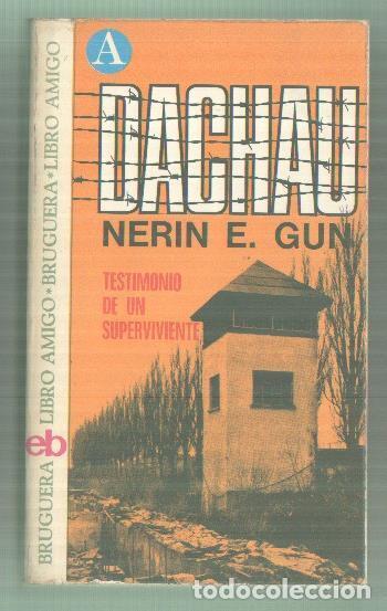 Libros: Libro amigo numero 255: Dachau - Nerin E. Gun - Foto 1