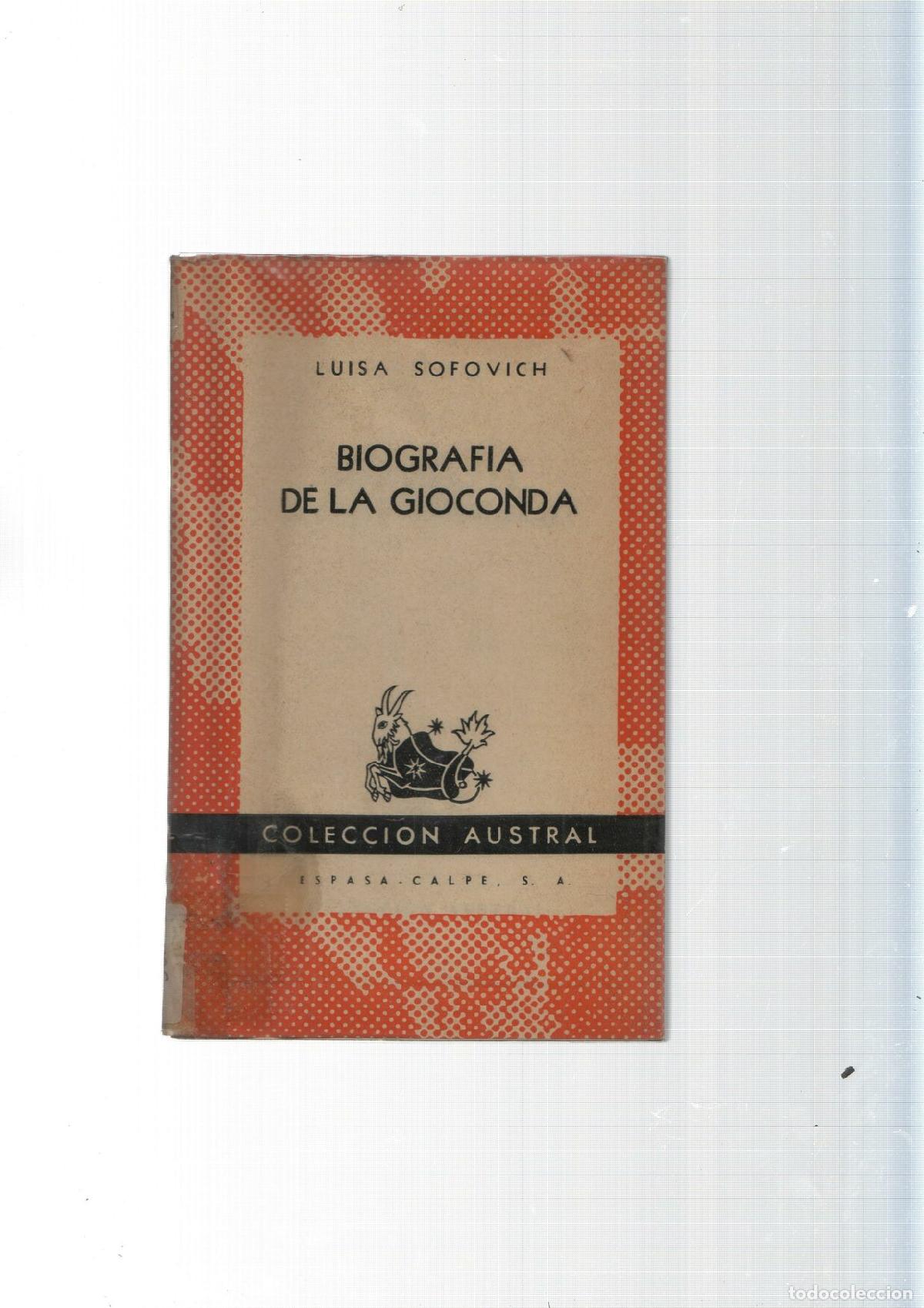 Libros: Coleccion Austral: Biografia de la Gioconda - Luisa Sofovich - Foto 1