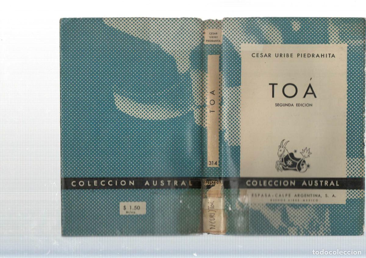 B&uuml;cher: Coleccion Austral: Toa - Cesar Uribe Piedrahita