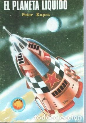 books: Espacio El Mundo Futuro numero 371: El planeta liquido - Peter Kapra