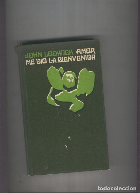 Libros: Amor me dio la bienvenida - John Lodwick - Foto 1