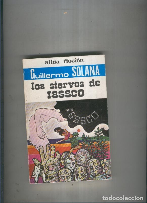 Libros: Los siervos de Isssco - Guillermo Solana - Foto 1