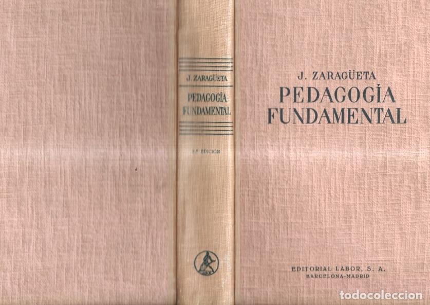 Libri di seconda mano: Pedagogia fundamental - Juan Zaragueta