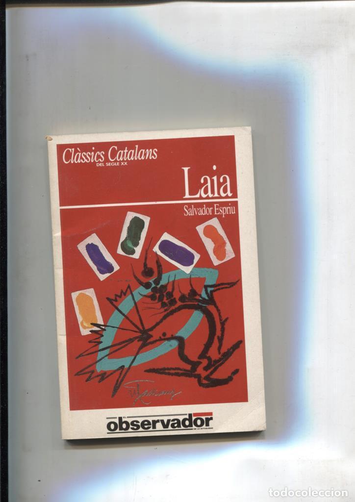Libros: Classics Catalans del segle XX numero 01: Laia - Salvador Espriu
